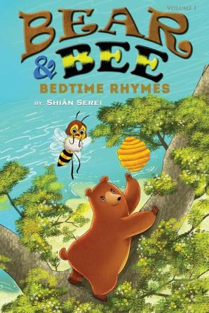 Bear and Bee: Bedtime Rhymes: 1