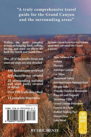 A Complete Guide to the Grand Canyon: A Complete Guide to the Grand Canyon National Park and Surrounding Areas