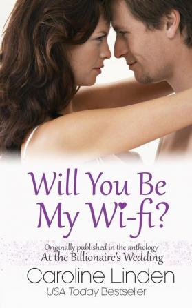 Will You Be My Wi-Fi?