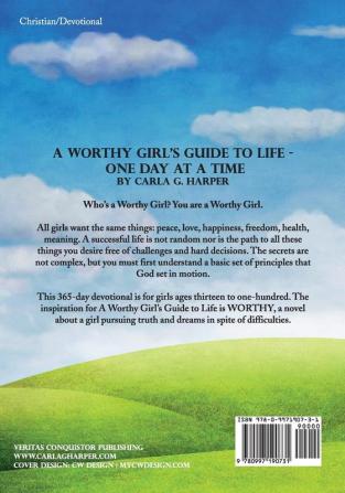 A Worthy Girl's Guide To Life: One Day At A Time