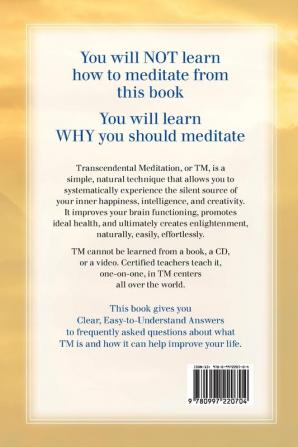 An Introduction to TRANSCENDENTAL MEDITATION: Improve Your Brain Functioning Create Ideal Health and Gain Enlightenment Naturally Easily and Effortlessly