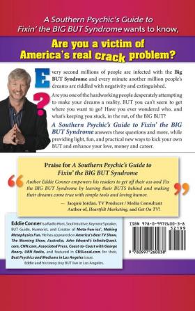 A Southern Psychic's Guide to Fixin' the BIG BUT Syndrome: originally published as Kicking the BIG BUT Syndrome