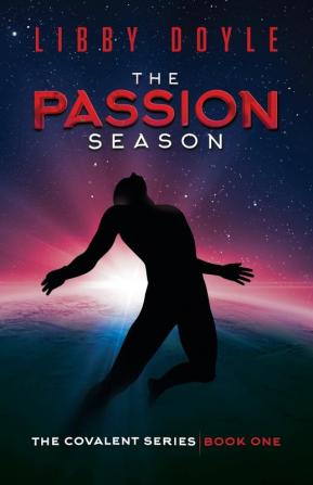 The Passion Season: The Covalent Series Book One: 1