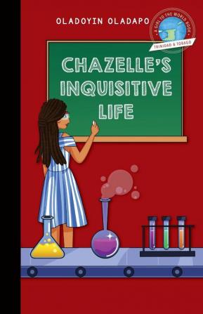 Girl to the World: Chazelle's Inquisitive Life: 8