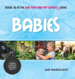 Babies: Book 10 in the Can You Find My Love? Series