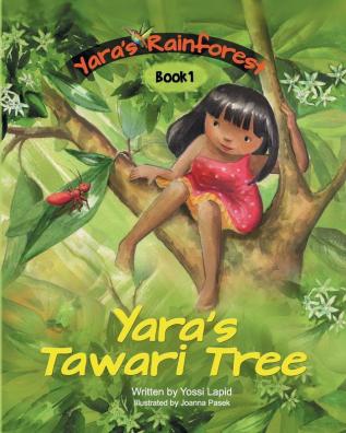 Yara's Tawari Tree: 1 (Yara's Rainforest)