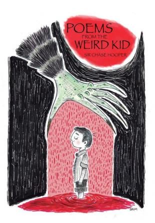 Poems from the Weird Kid