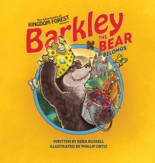 Barkley the Bear Belongs: Overcoming An Orphan Heart