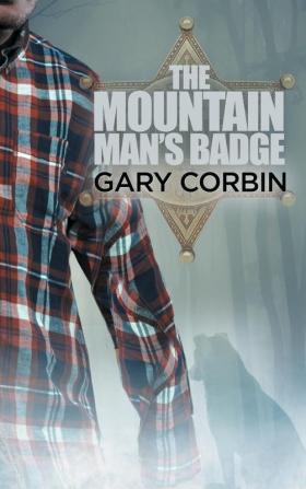 The Mountain Man's Badge: 3 (Mountain Man Mysteries)