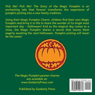 Pick Me! Pick Me! The Story of the Magic Pumpkin