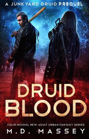 Druid Blood: A Junkyard Druid Prequel