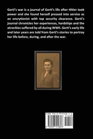 Gerti's War: A Journal of Life Inside the Wehrmacht