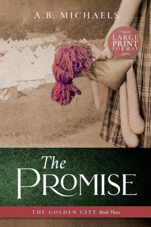 The Promise: 3 (Golden City)