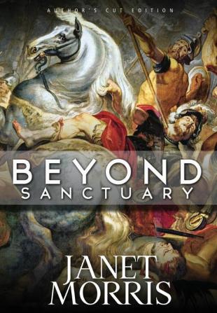 Beyond Sanctuary: 1 (Sacred Band of Stepsons: Beyond Sanctuary Trilogy)