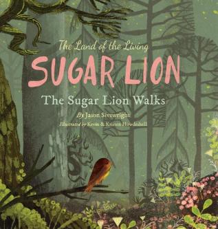 The Land of the Living Sugar Lion: The Sugar Lion Walks: 1