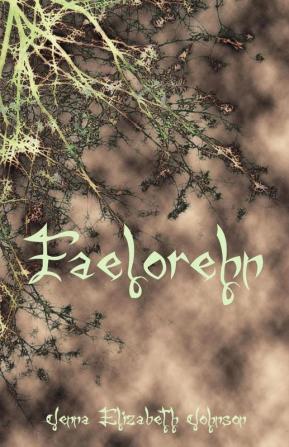 Faelorehn: Book One of the Otherworld Series: 1