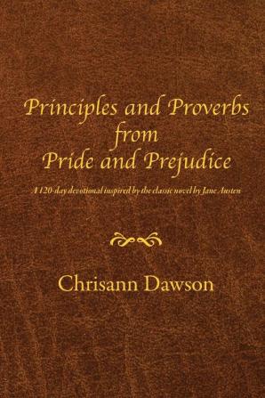 Principles and Proverbs from Pride and Prejudice