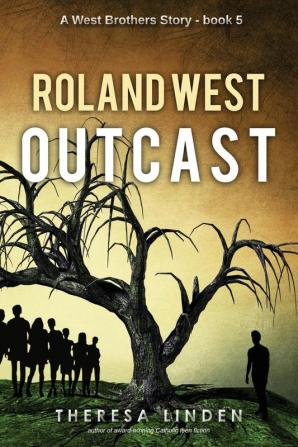 Roland West Outcast: 5 (West Brother)