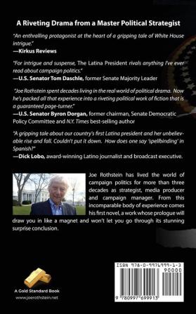 The Latina President: ...and The Conspiracy to Destroy Her