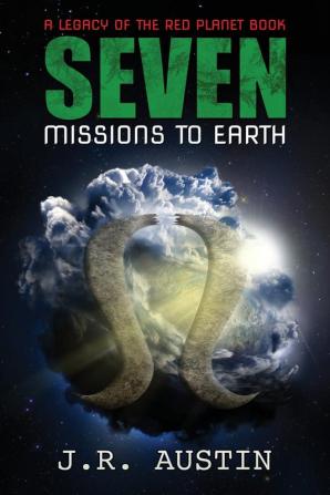 Seven Missions to Earth: 2 (Legacy of the Red Planet)