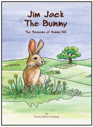 Jim Jack The Bunny: The Seasons of Bunny Hill: 1