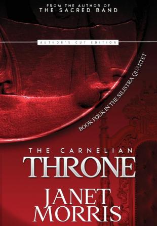 The Carnelian Throne: 4 (Silistra Quartet)