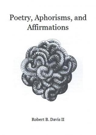 Poetry Aphorisms and Affirmations