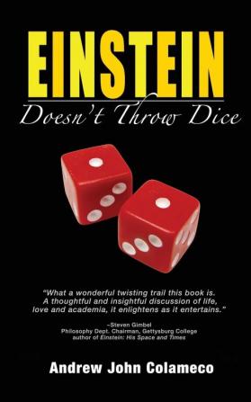 Einstein Doesn't Throw Dice