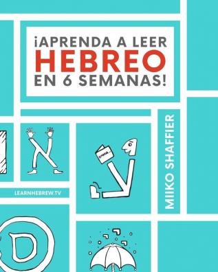 ¡Aprenda a Leer Hebreo en 6 Semanas!