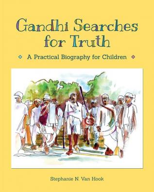 Gandhi Searches for Truth