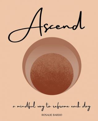 Ascend: Mindfulness Journal