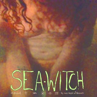 Sea-Witch: Vol. 1 (May She Lay Us Waste)