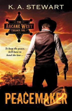 Peacemaker: 1 (Arcane West Trilogy)