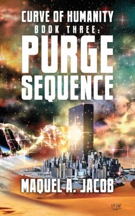 Purge Sequence: Curve Book Three: 3 (Curve of Humanity)