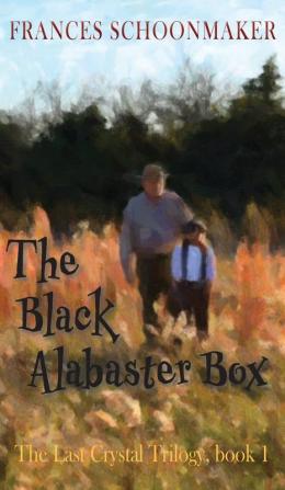 The Black Alabaster Box: 1 (Last Crystal Trilogy)