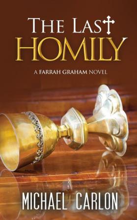 The Last Homily: 2 (Farrah Graham Novel)