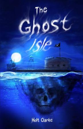 The Ghost Isle: 1 (Ghost Club Adventure)