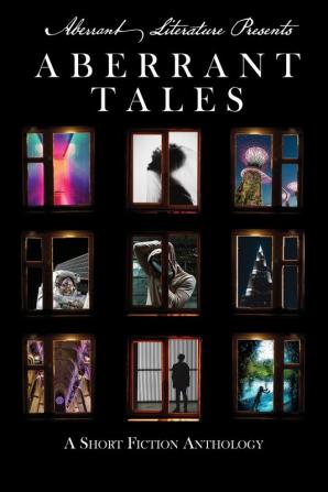 Aberrant Tales: A Short Fiction Anthology