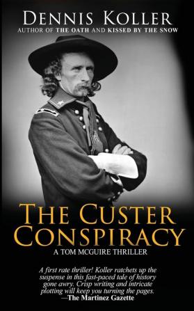 The Custer Conspiracy: 3 (Tom McGuire Mystery)