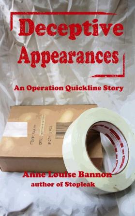 Deceptive Appearances: 3 (Operation Quickline)