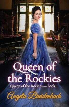 Queen of the Rockies: 1