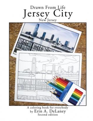 Drawn From Life Jersey City New Jersey: a coloring book for everybody