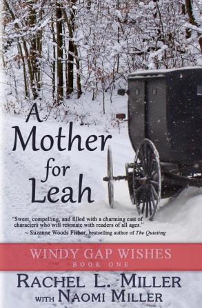 A Mother For Leah: 1 (Windy Gap Wishes)