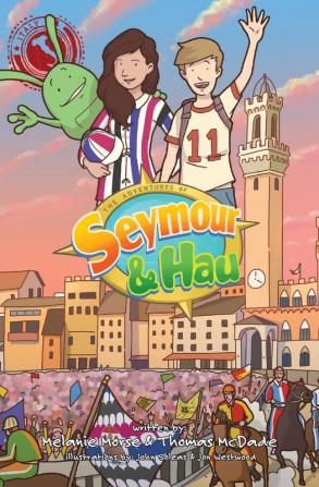 The Adventures of Seymour & Hau: Italy: 3