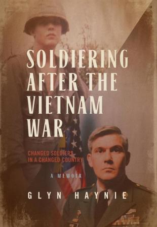 Soldiering After The Vietnam War: Changed Soldiers In A Changed Country