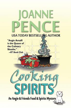 Cooking Spirits: An Angie & Friends Food & Spirits Mystery: 1 (Angie & Friends Food & Spirits Mysteries)