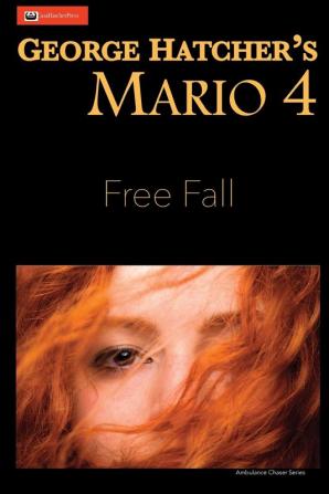 Mario 4: Free Fall (Ambulance Chaser)