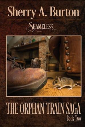 Shameless: 2 (Orphan Train Saga)