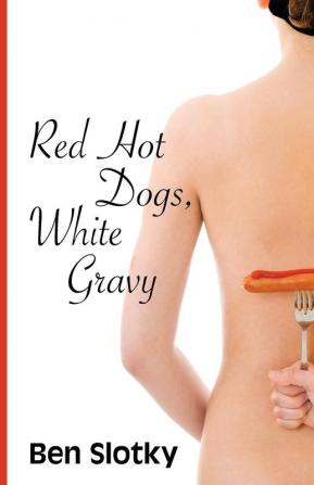 Red Hot Dogs White Gravy