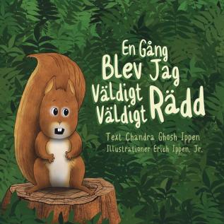 En Gång Blev Jag Väldigt Väldigt Rädd